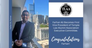 Philadelphia perosnal injury lawyers at Galfand Berger are proud of Attorney Farhan Ali for becoming First Vice President of Temple Law Alumni Association Executive Committee